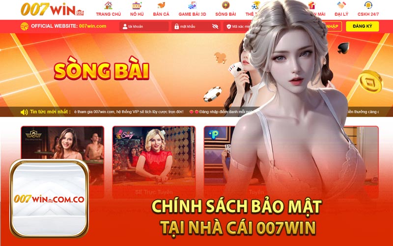 Chính Sách Bảo Mật Tại Nhà Cái 007Win