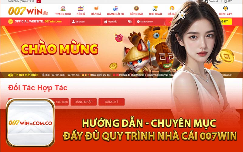 Hướng Dẫn - Chuyên Mục Đầy Đủ Quy Trình Nhà Cái 007Win